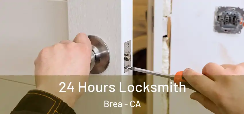 24 Hours Locksmith Brea - CA