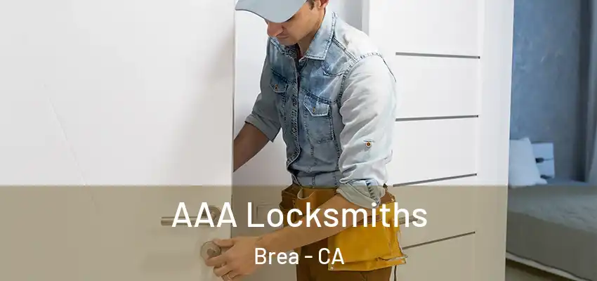  AAA Locksmiths Brea - CA