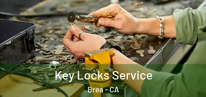 Key Locks Service Brea - CA