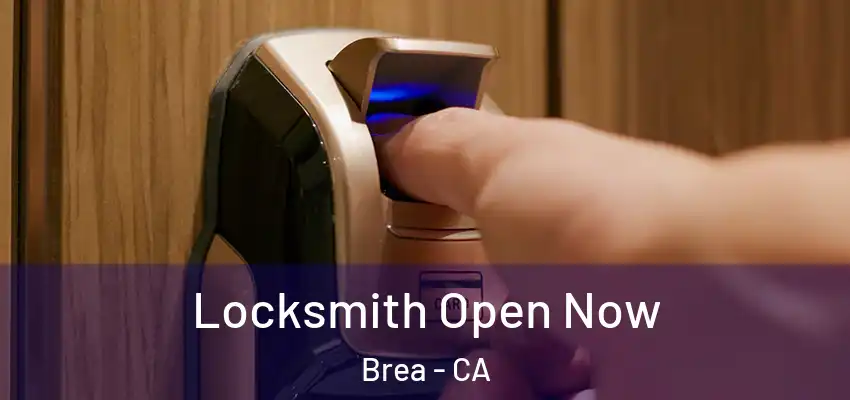  Locksmith Open Now Brea - CA
