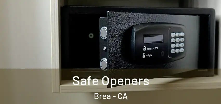  Safe Openers Brea - CA