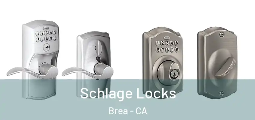  Schlage Locks Brea - CA