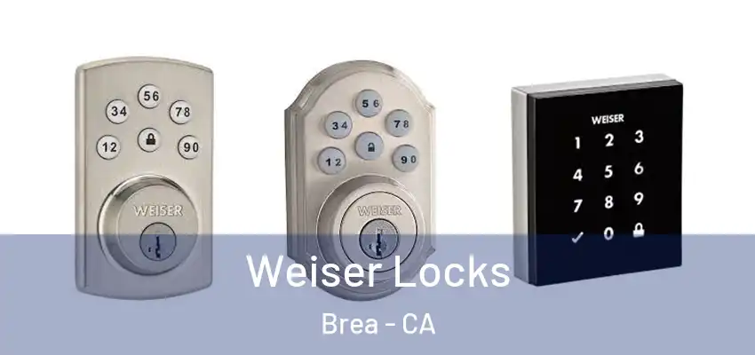  Weiser Locks Brea - CA
